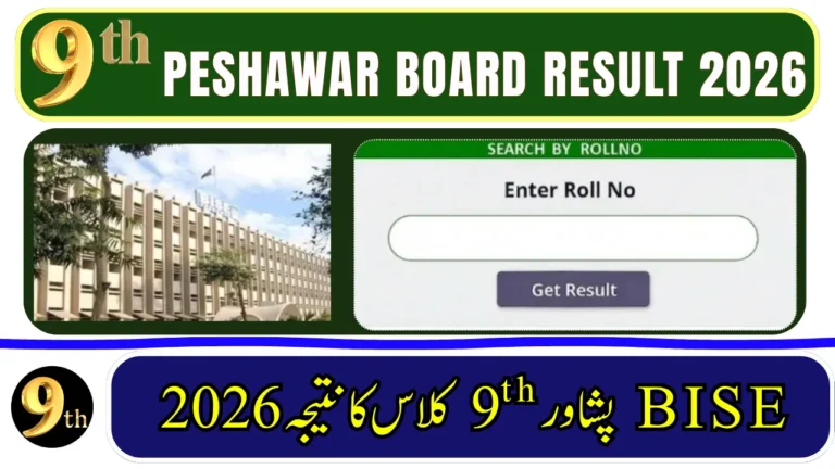 BISE Peshawar Board 9th Class Result 2026 – Check by Roll Number, Name, SMS & Gazette