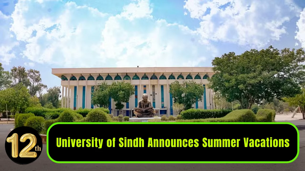 University of Sindh Announces Summer Vacations Schedule